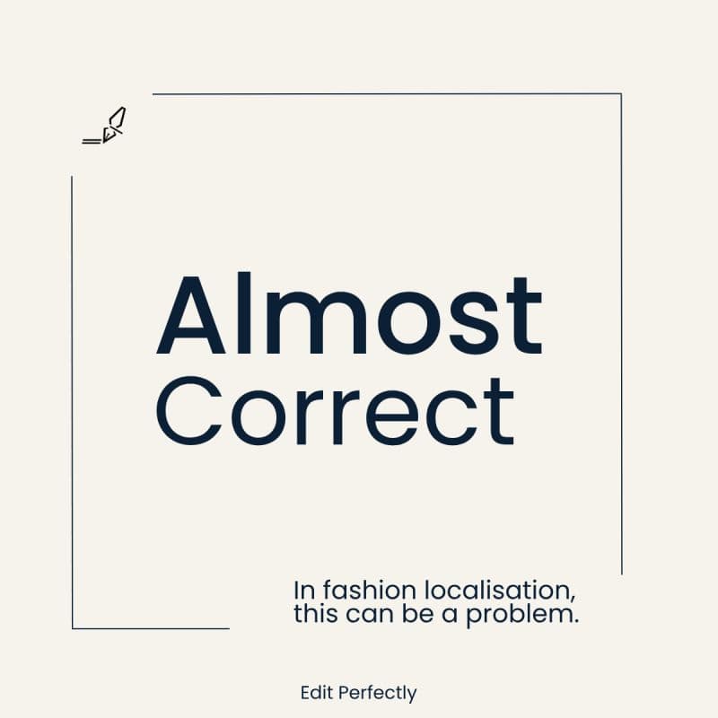The most expensive localisation mistakes look "almost correct"